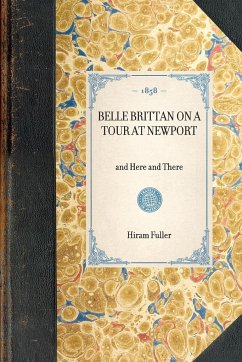 Belle Brittan on a Tour at Newport, and Here and There - Fuller, Hiram