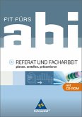 Fit fürs Abi - Ausgabe 2006 / Fit fürs Abi - Referat und Facharbeit: planen, erstellen, präsentieren