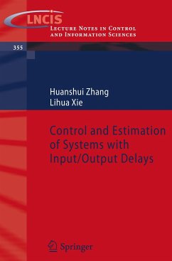 Control and Estimation of Systems with Input/Output Delays - Zhang, Huanshui;Xie, Lihua