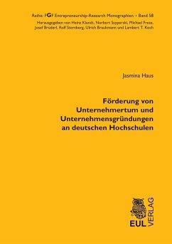 Förderung von Unternehmertum und Unternehmensgründungen an deutschen Hochschulen - Haus, Jasmina