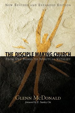 DISCIPLE MAKING CHURCH, THE - Mcdonald, Glenn