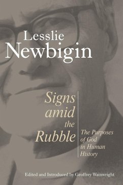 Signs Amid the Rubble - Newbigin, Lesslie