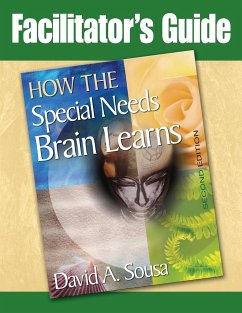 How the Special Needs Brain Learns Facilitator's Guide - Sousa, David A