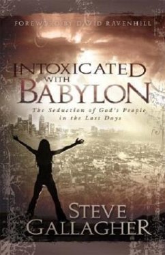 Intoxicated with Babylon - Gallagher, Steve
