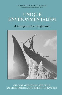 Unique Environmentalism - Grendstad, Gunnar;Selle, Per;Stromsnes, Kristin