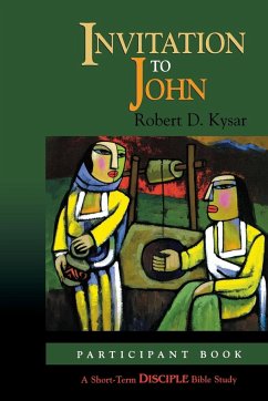Invitation to John: Participant Book - Kysar, Robert D