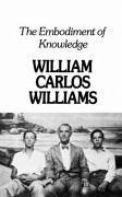 Embodiment of Knowledge - Williams, William Carlos