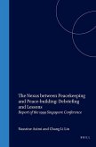 The Nexus Between Peacekeeping and Peace-Building: Debriefing and Lessons