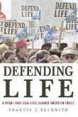Defending Life Defending Life