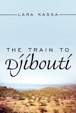 The Train to Djibouti - Kassa, Lara