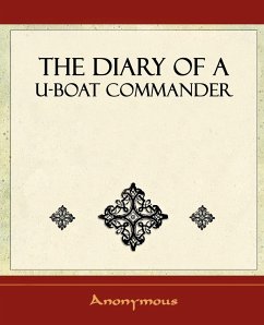 The Diary of A U-Boat Commander - 1920 - Anonymous