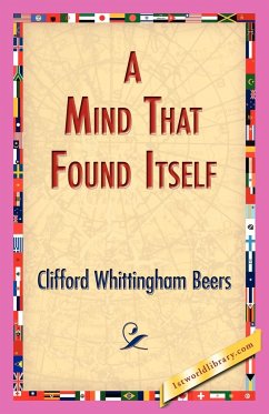 A Mind That Found Itself - Beers, Clifford Whittingham