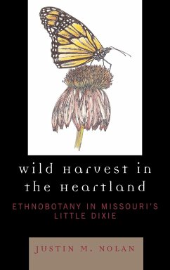 Wild Harvest in the Heartland - Nolan, Justin M.