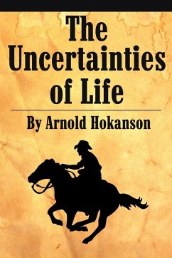 The Uncertainties of Life - Hokanson, Arnold