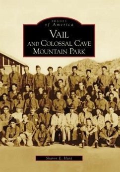 Vail and Colossal Cave Mountain Park - Hunt, Sharon E.