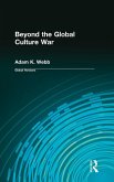 Beyond the Global Culture War Beyond the Global Culture War