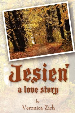 Jesien ....a Love Story - Zich, Veronica