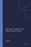 The Figure of Joseph in Post-Biblical Jewish Literature