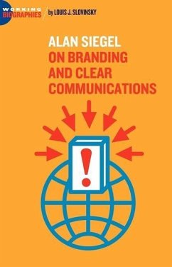 Alan Siegel: On Branding and Clear Communications - Slovinsky, Louis J.