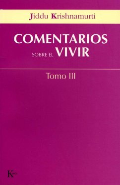 COMENTARIOS DEL VIVIR. III - Krishnamurti, J.