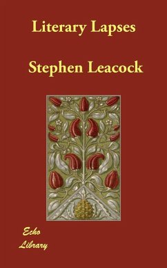 Literary Lapses - Leacock, Stephen