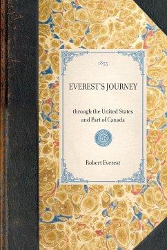 EVEREST'S JOURNEY~through the United States and Part of Canada - Robert Everest