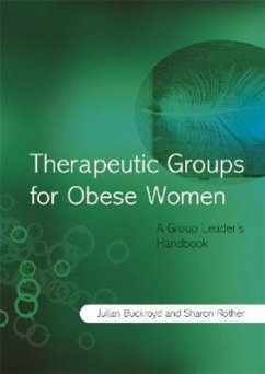 Therapeutic Groups for Obese Women - Buckroyd, Julia; Rother, Sharon