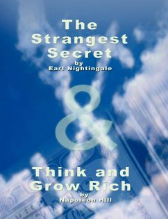 The Strangest Secret by Earl Nightingale & Think and Grow Rich by Napoleon Hill - Nightingale, Earl; Hill, Napoleon