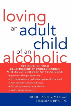 Loving an Adult Child of an Alcoholic - Bey, Douglas; Bey, Deborah
