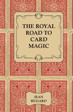 The Royal Road to Card Magic - Hugard, Jean