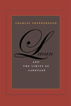 Lacan and the Limits of Language - Shepherdson, Charles