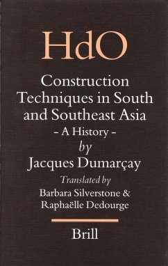 Construction Techniques in South and Southeast Asia - Dumarçay, Jacques