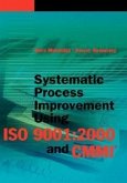 Systematic Process Improvement Using ISO 9001: 2000 and CMMI