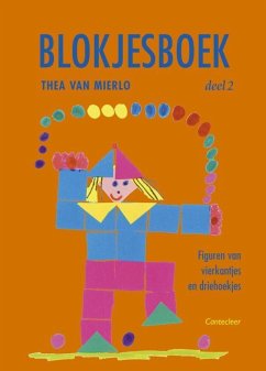 Blokjesboek / Deel 1 Figuren van vierkantjes / druk 1 - Mierlo, T. van