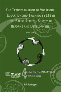 The Transformation of Vocational Education and Training (Vet) in the Baltic States - Survey of Reforms and Developments - Bünning, Frank