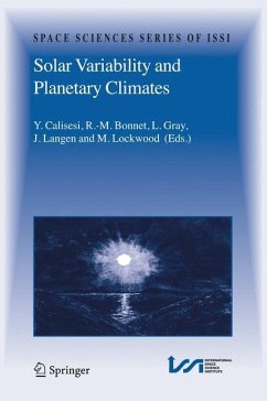 Solar Variability and Planetary Climates - Calisesi, Y. / Bonnet, R.-M. / Gray, L. / Langen, J. / Lockwood, M. (eds.)