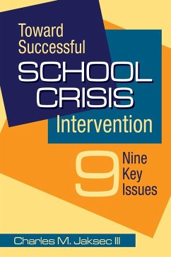 Toward Successful School Crisis Intervention - Jaksec III, Charles M.