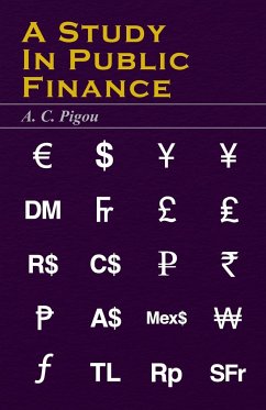 A Study in Public Finance - Pigou, A. C.