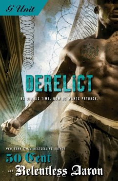 Derelict - 50 Cent; Relentless Aaron