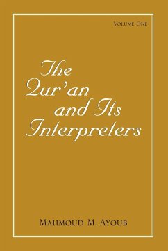 Qur¿an and Its Interpreters, The, Volume 1 - Ayoub, Mahmoud M.