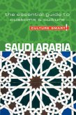 Saudi Arabia - Culture Smart!: The Essential Guide to Customs & Culture