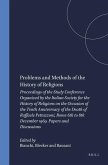 Problems and Methods of the History of Religions: Proceedings of the Study Conference Organized by the Italian Society for the History of Religions on