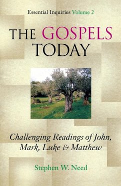 Gospels Today - Need, Stephen W.
