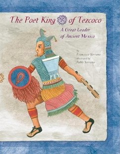 The Poet King of Tezcoco - Serrano, Francisco