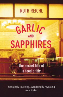 Garlic And Sapphires - Reichl, Ruth