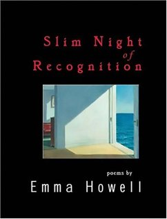 Slim Night of Recognition - Howell, Emma