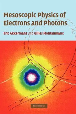 Mesoscopic Physics of Electrons and Photons - Akkermans, Eric; Montambaux, Gilles