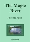 The Magic River - Pech, Bronte