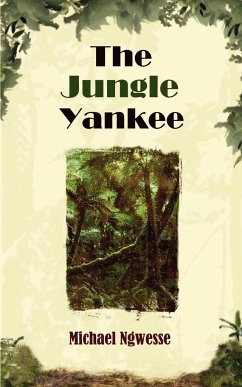 The Jungle Yankee - Ngwesse, Michael