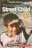 Through the Eyes of a Street Child: Amazing Stories of Hope